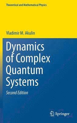 Dynamics of Complex Quantum Systems 1