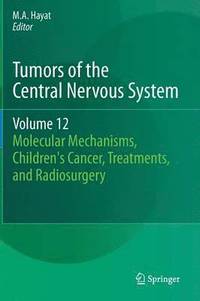 bokomslag Tumors of the Central Nervous System, Volume 12
