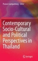 bokomslag Contemporary Socio-Cultural and Political Perspectives in Thailand