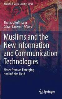bokomslag Muslims and the New Information and Communication Technologies
