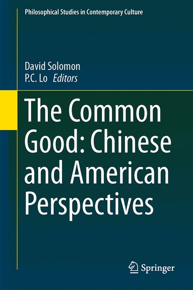 David Solomon, P.C. Lo - Common Good: Chinese and American Perspectives, Inbunden