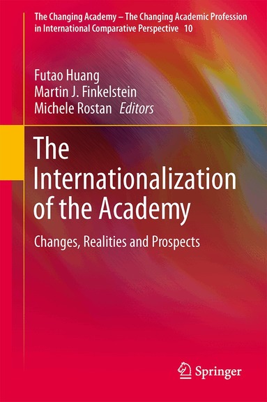 Futao Huang, Martin Finkelstein, Michele Rostan - Internationalization of the Academy, Inbunden