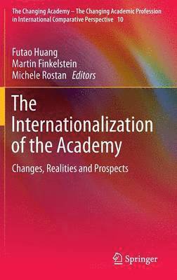 Futao Huang, Martin Finkelstein, Michele Rostan - Internationalization of the Academy, Inbunden