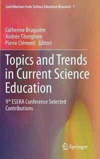 bokomslag Topics and Trends in Current Science Education