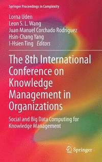 bokomslag The 8th International Conference on Knowledge Management in Organizations