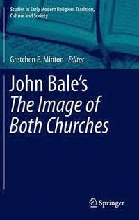 bokomslag John Bale's 'The Image of Both Churches'