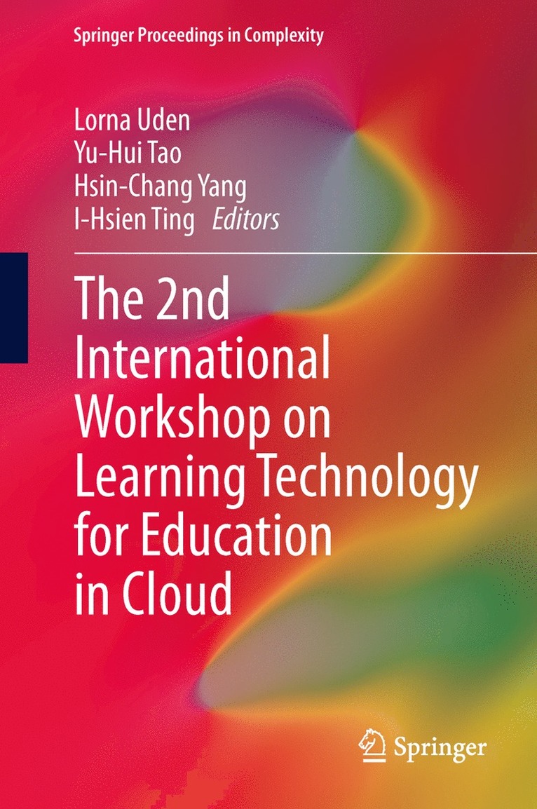 The 2nd International Workshop on Learning Technology for Education in Cloud 1