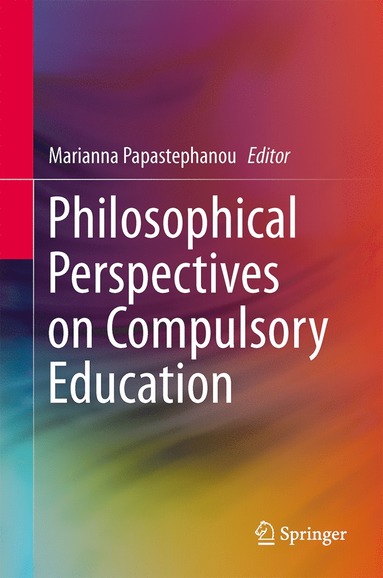 bokomslag Philosophical Perspectives on Compulsory Education