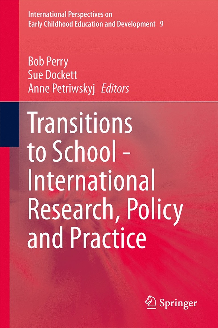 Bob Perry, Sue Dockett, Anne Petriwskyj - Transitions to School - International Research, Policy and Practice, Inbunden