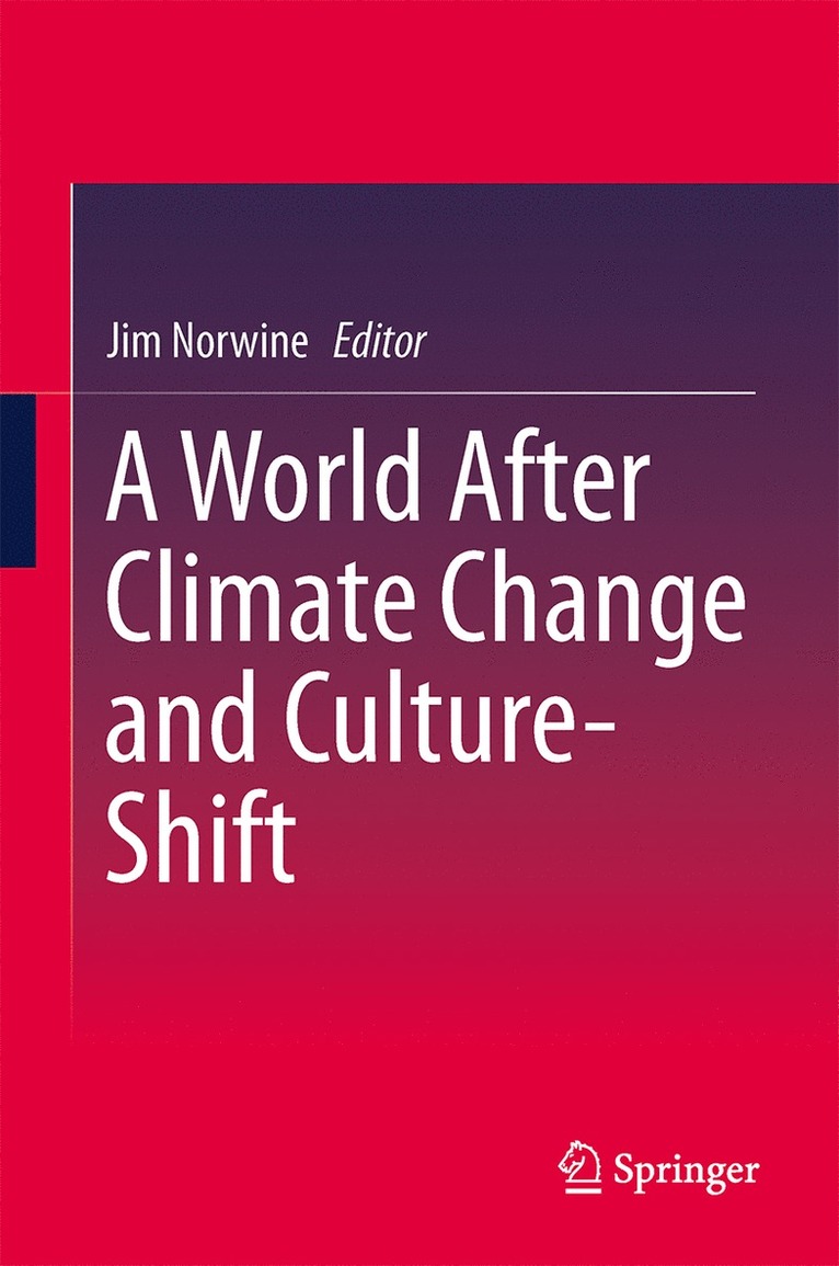 Jim Norwine - World After Climate Change and Culture-Shift, Inbunden