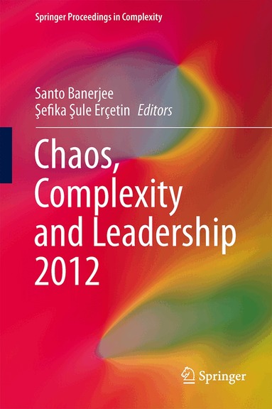 Santo Banerjee, Şefika Şule Erçetin - Chaos, Complexity and Leadership 2012, Inbunden