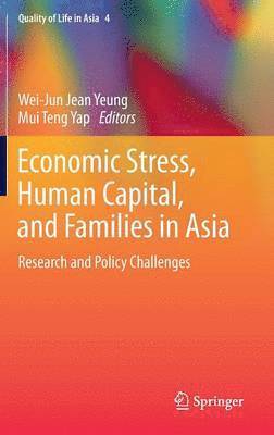 bokomslag Economic Stress, Human Capital, and Families in Asia