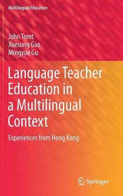 bokomslag Language Teacher Education in a Multilingual Context