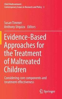 bokomslag Evidence-Based Approaches for the Treatment of Maltreated Children