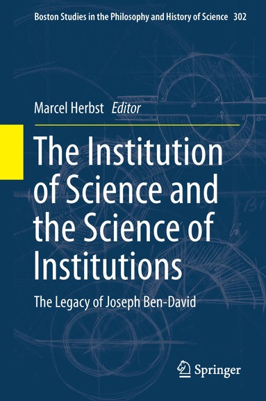 Marcel Herbst - Institution of Science and the Science of Institutions, Inbunden