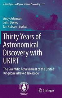 bokomslag Thirty Years of Astronomical Discovery with UKIRT