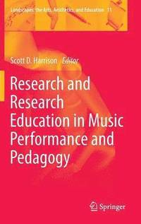 bokomslag Research and Research Education in Music Performance and Pedagogy