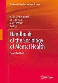 bokomslag Handbook of the Sociology of Mental Health