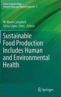 bokomslag Sustainable Food Production Includes Human and Environmental Health