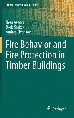 bokomslag Fire Behavior and Fire Protection in Timber Buildings