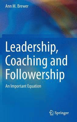 bokomslag Leadership, Coaching and Followership
