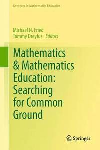 bokomslag Mathematics & Mathematics Education: Searching for Common Ground