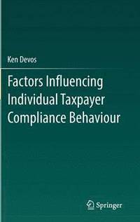 bokomslag Factors Influencing Individual Taxpayer Compliance Behaviour