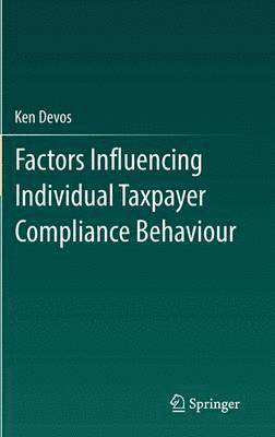 bokomslag Factors Influencing Individual Taxpayer Compliance Behaviour