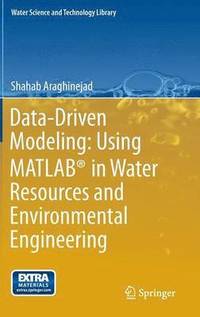 bokomslag Data-Driven Modeling: Using MATLAB¿ in Water Resources and Environmental Engineering