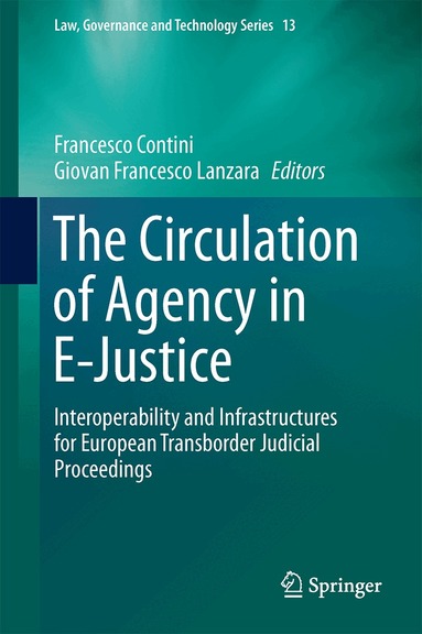 Francesco Contini, Giovan Francesco Lanzara - Circulation of Agency in E-Justice, Inbunden
