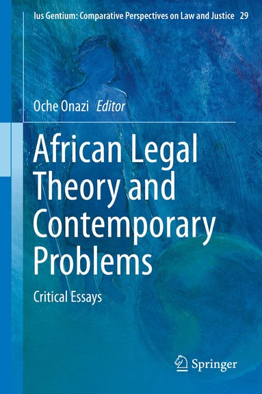Oche Onazi - African Legal Theory and Contemporary Problems, Inbunden
