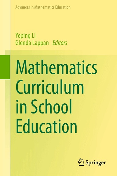 Yeping Li, Glenda Lappan - Mathematics Curriculum in School Education, Inbunden
