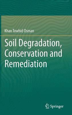 bokomslag Soil Degradation, Conservation and Remediation