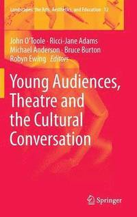 bokomslag Young Audiences, Theatre and the Cultural Conversation