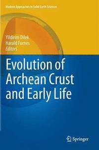 bokomslag Evolution of Archean Crust and Early Life