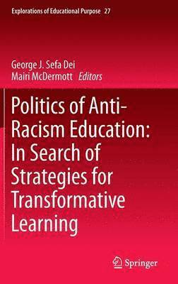 bokomslag Politics of Anti-Racism Education: In Search of Strategies for Transformative Learning