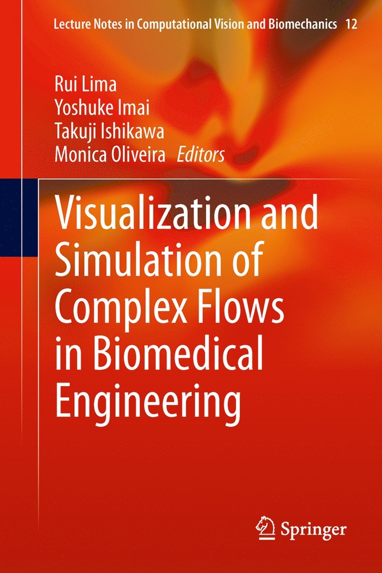 Visualization and Simulation of Complex Flows in Biomedical Engineering 1