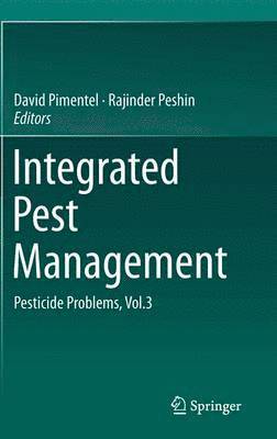 David Pimentel, Rajinder Peshin - Integrated Pest Management, Inbunden