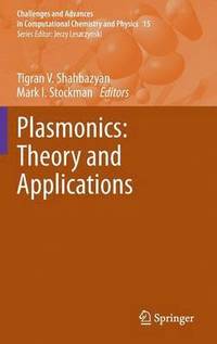 bokomslag Plasmonics: Theory and Applications