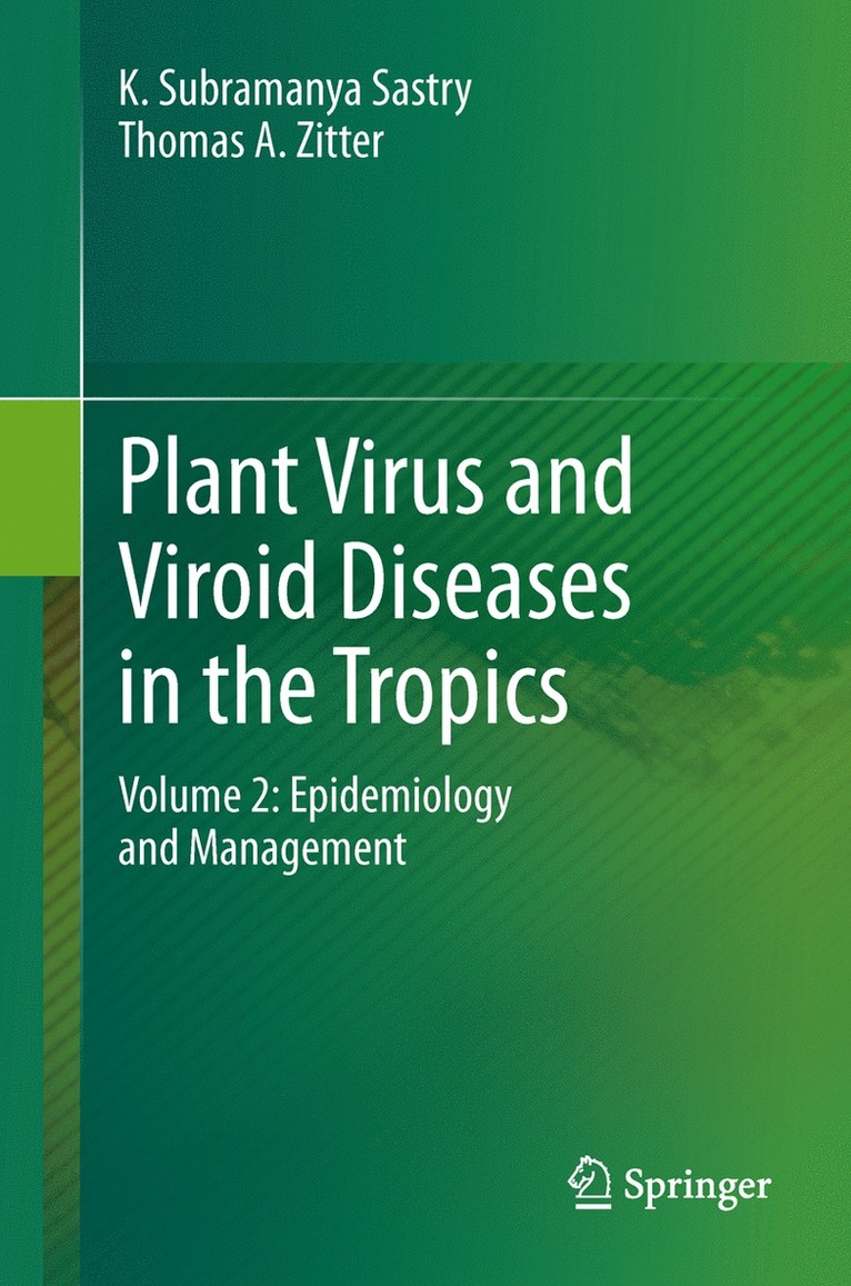 Plant Virus and Viroid Diseases in the Tropics