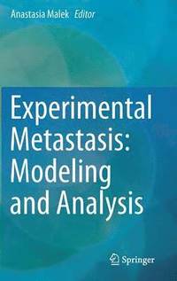 bokomslag Experimental Metastasis: Modeling and Analysis