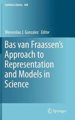 Bas van Fraassens Approach to Representation and Models in Science 1