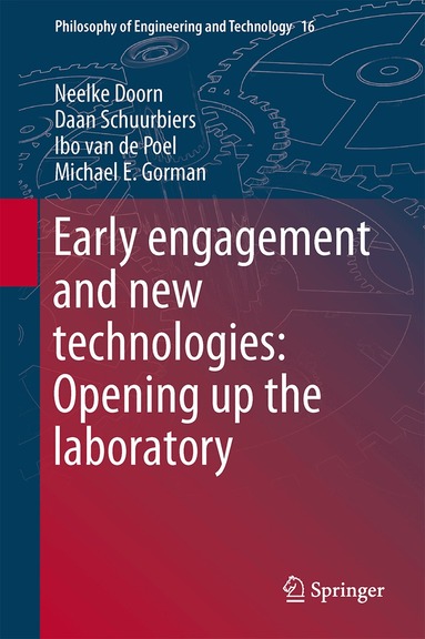 Neelke Doorn, Daan Schuurbiers, Ibo van de Poel, Michael E. Gorman - Early engagement and new technologies: Opening up the laboratory, Inbunden