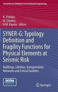 bokomslag SYNER-G: Typology Definition and Fragility Functions for Physical Elements at Seismic Risk