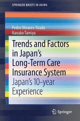bokomslag Trends and Factors in Japan's Long-Term Care Insurance System