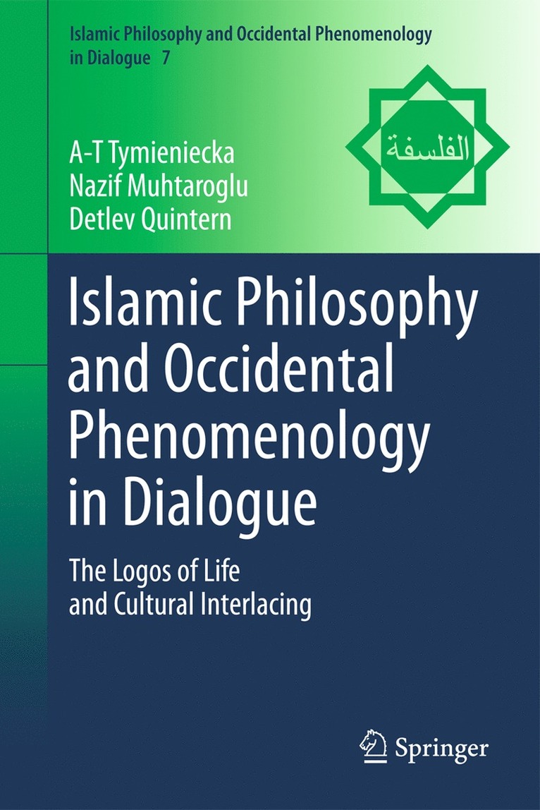 Islamic Philosophy and Occidental Phenomenology in Dialogue 1