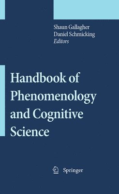 Handbook of Phenomenology and Cognitive Science 1