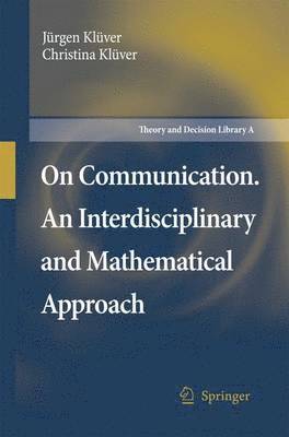 bokomslag On Communication. An Interdisciplinary and Mathematical Approach