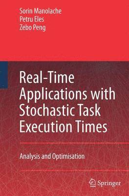 Real-Time Applications with Stochastic Task Execution Times 1