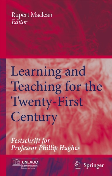 Rupert Maclean - Learning and Teaching for the Twenty-First Century, Häftad